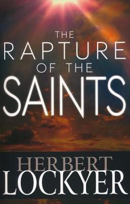 The Rapture of the Saints - Herbert Lockyer