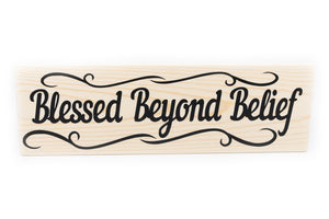 Blessed Beyond Belief Wood Decor