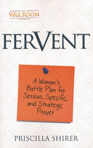 Fervent - Priscilla Shirer