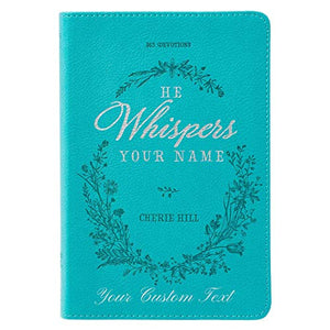 Personalized Devotional He Whispers Your Name Faux Leather Turquoise