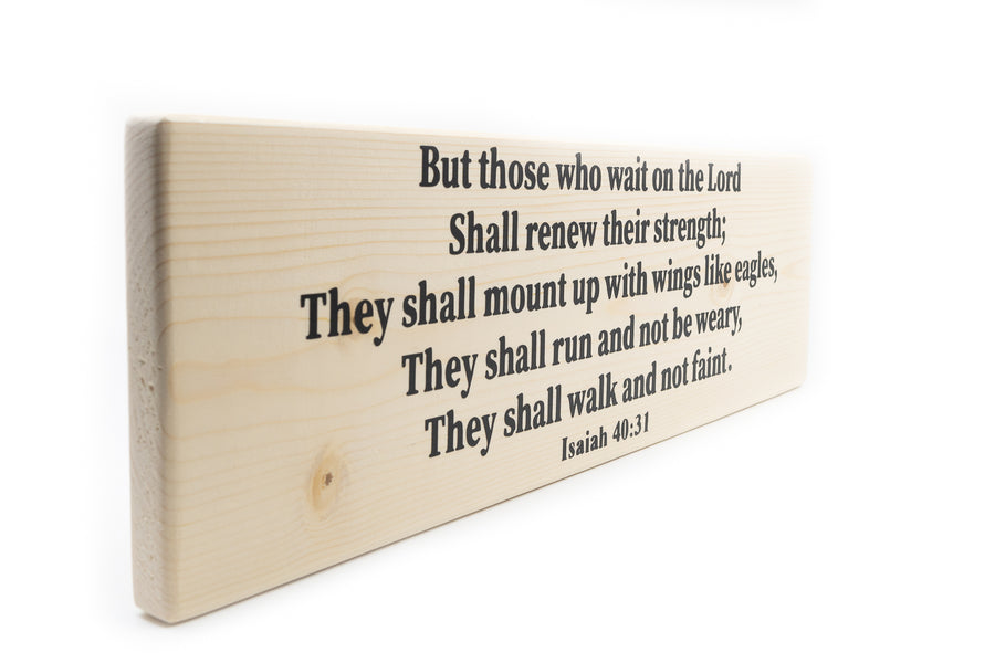 Isaiah 40:31 But Those Who Wait On The Lord Wood Decor