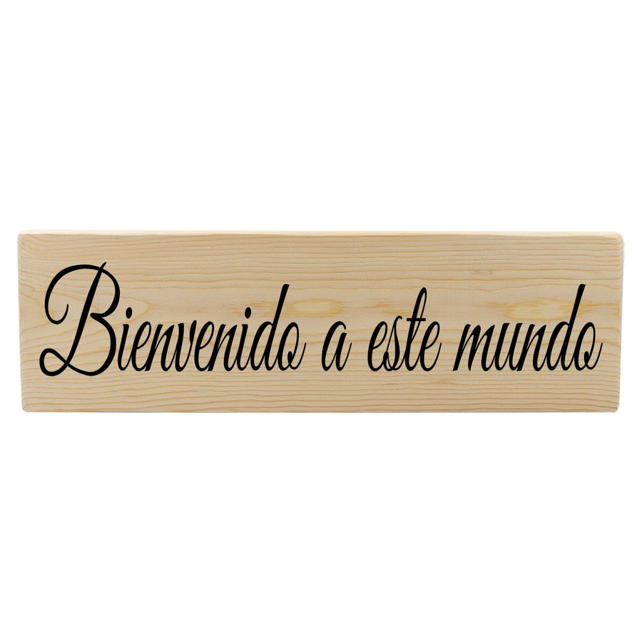 Bienvenido a este mundo Spanish Wood Decor