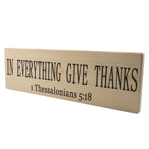 1 Thessalonians 5:8 In Everything Give Thanks Wood Decor