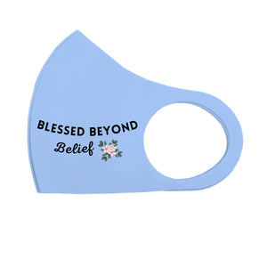 Blessed Beyond Belief Breathable Stretch Fit Mask