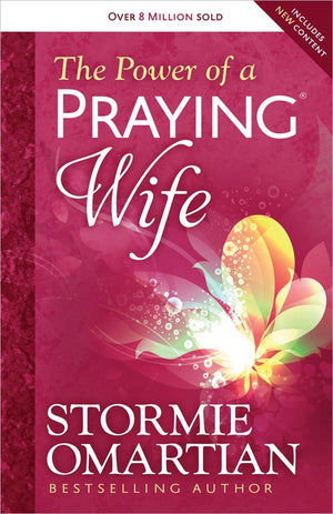 The Power of a Praying Wife - Stormie Omartian