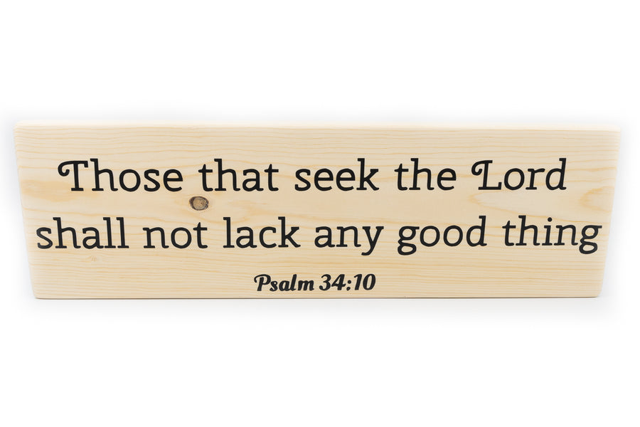 Psalm 34:10 Those That Seek The Lord Shall Not Lack Wood Decor